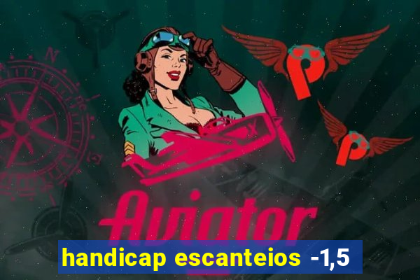 handicap escanteios -1,5