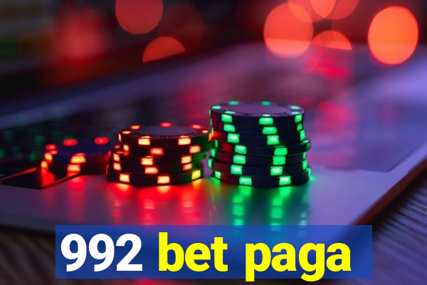 992 bet paga