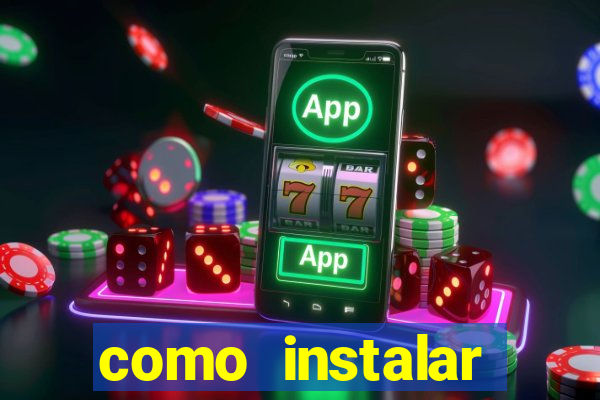 como instalar brazuca play