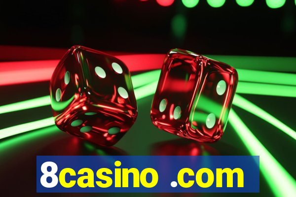 8casino .com