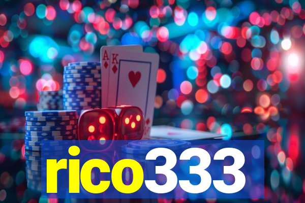 rico333