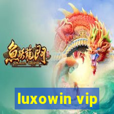 luxowin vip