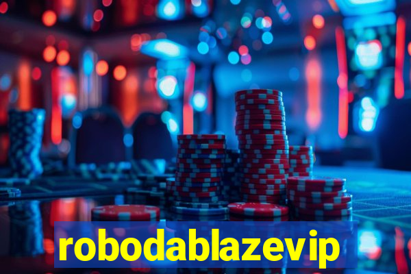 robodablazevip