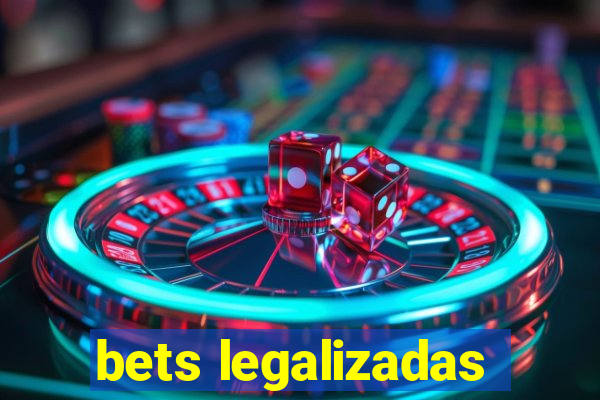 bets legalizadas