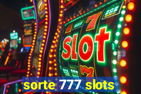 sorte 777 slots