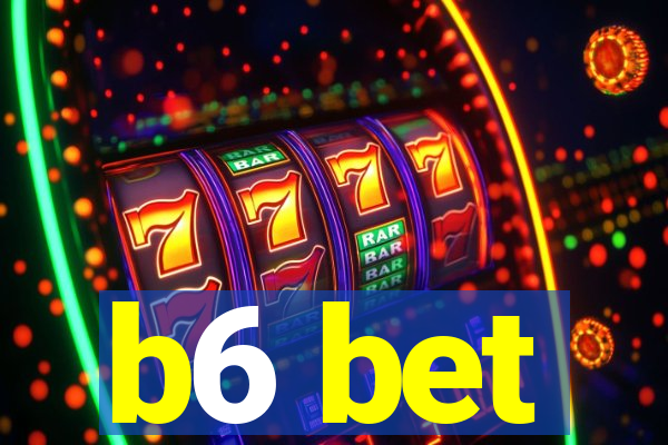 b6 bet