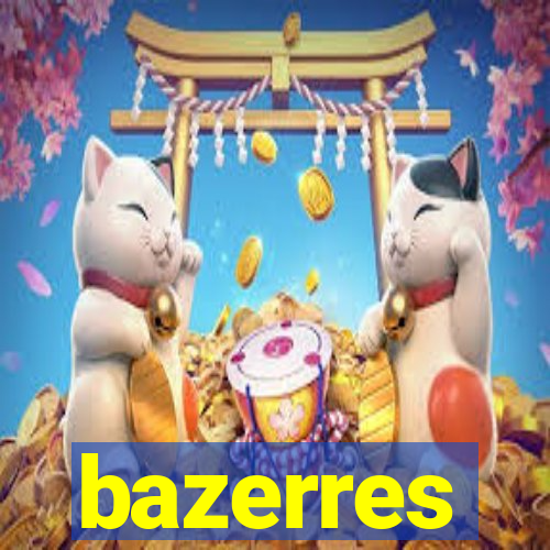bazerres