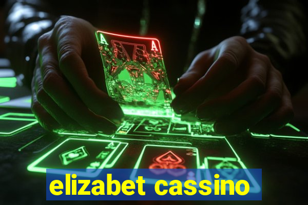 elizabet cassino