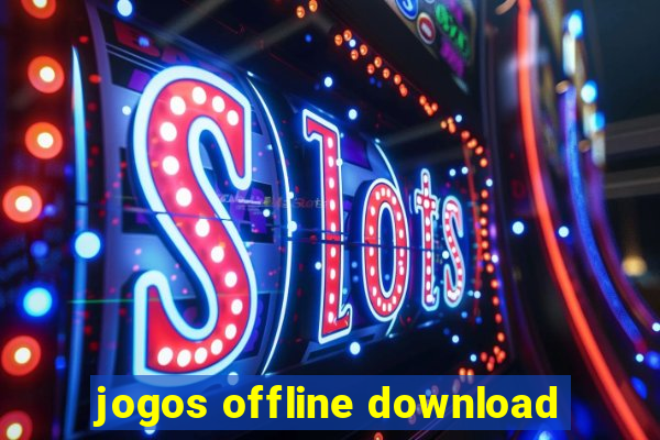 jogos offline download