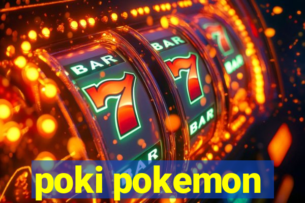 poki pokemon
