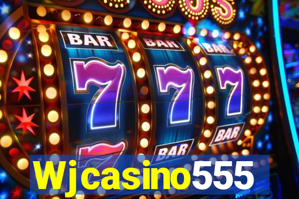 Wjcasino555