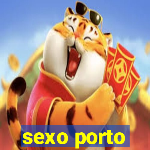 sexo porto