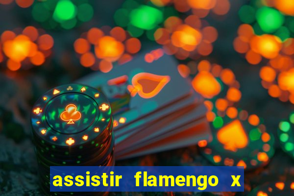 assistir flamengo x corinthians multi canais