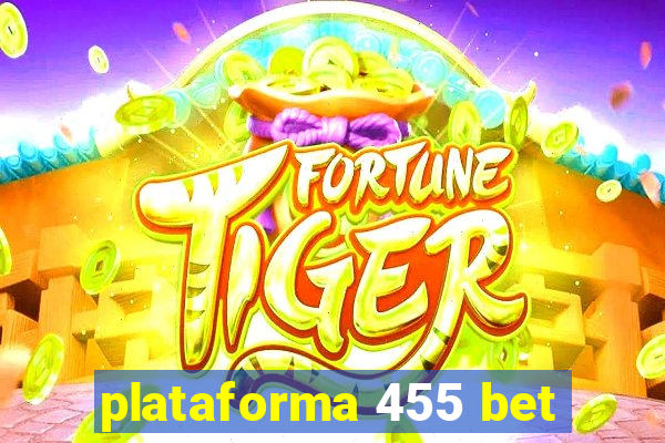 plataforma 455 bet