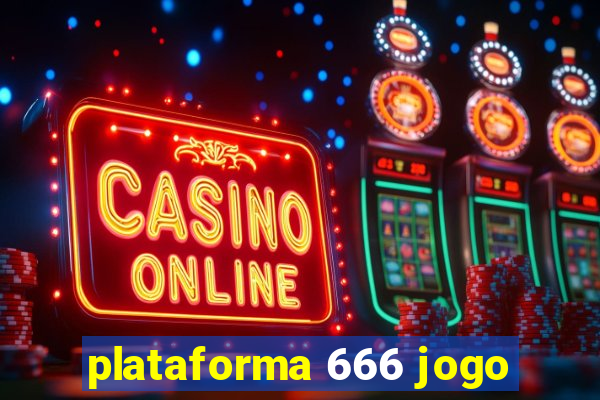 plataforma 666 jogo