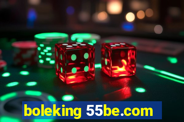 boleking 55be.com