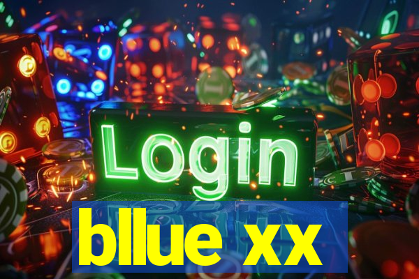 bllue xx
