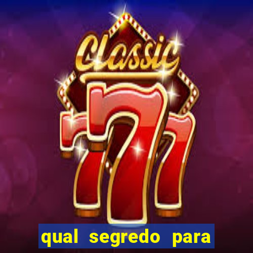 qual segredo para ganhar no minas cap