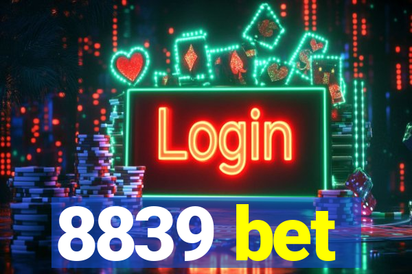 8839 bet