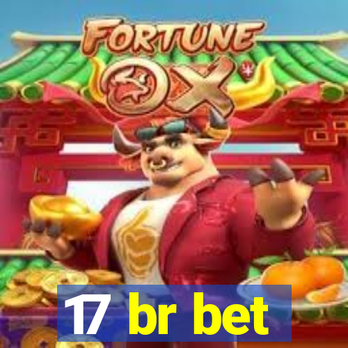17 br bet