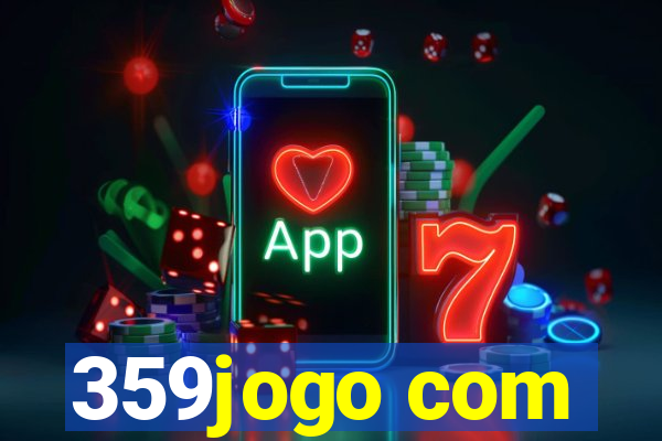 359jogo com