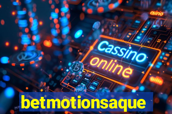 betmotionsaque