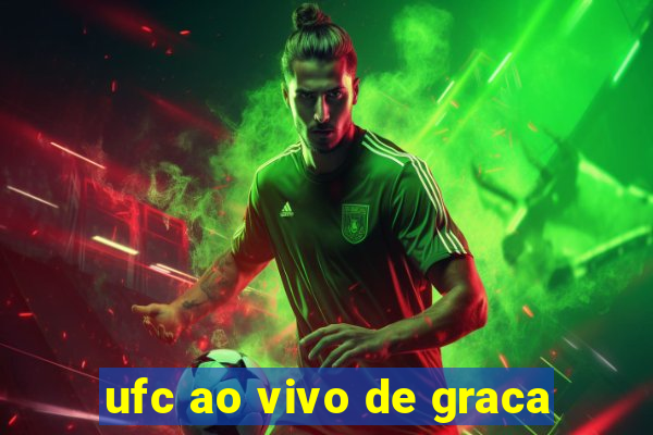 ufc ao vivo de graca