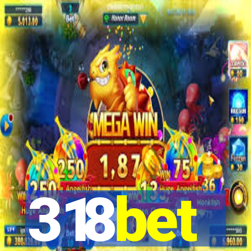 318bet
