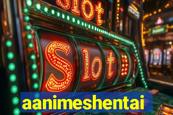 aanimeshentai