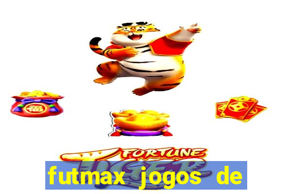 futmax jogos de hoje ao vivo
