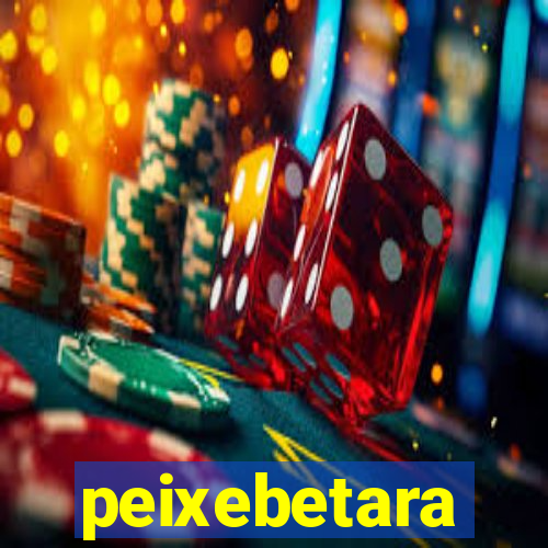 peixebetara