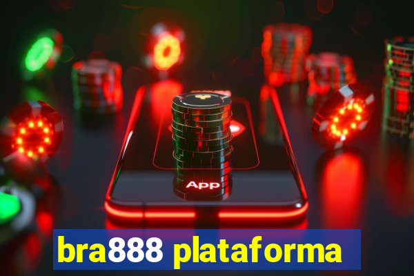 bra888 plataforma