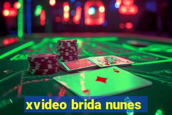xvideo brida nunes