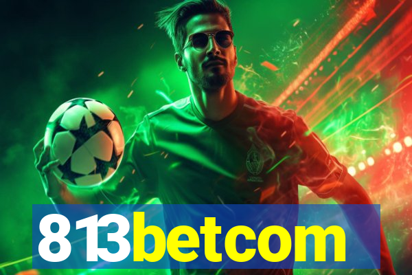 813betcom