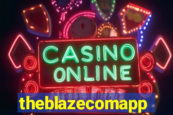 theblazecomapp