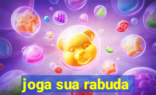 joga sua rabuda