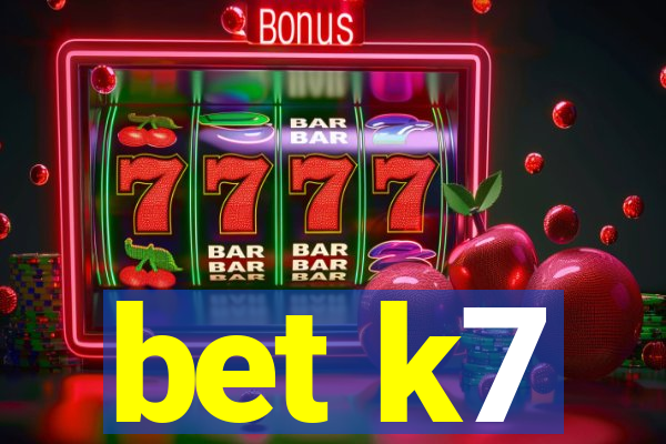 bet k7