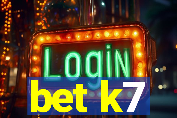 bet k7
