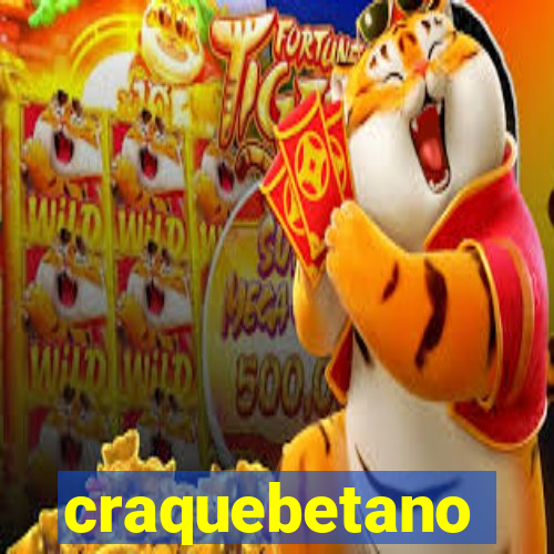 craquebetano