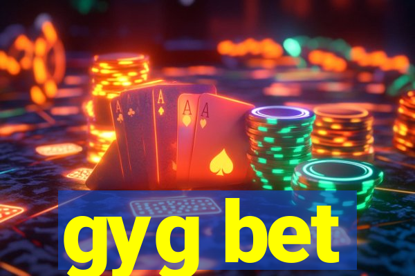 gyg bet