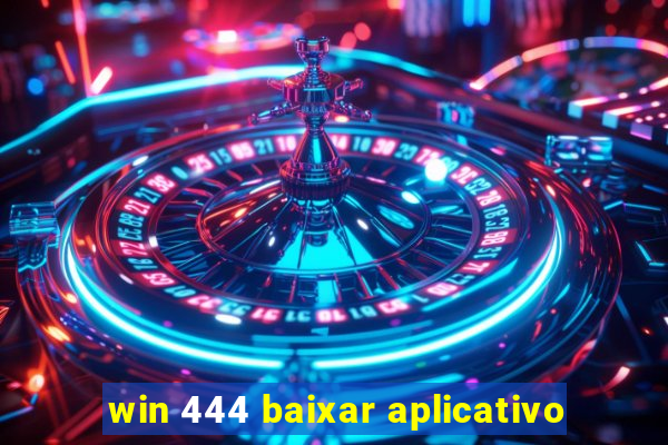 win 444 baixar aplicativo