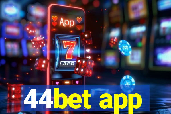 44bet app