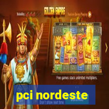 pci nordeste
