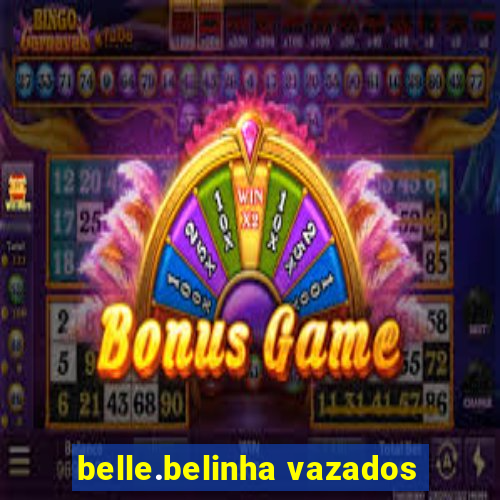 belle.belinha vazados