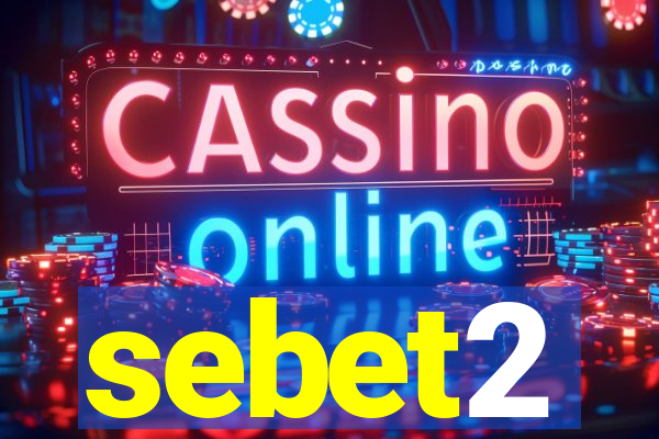 sebet2