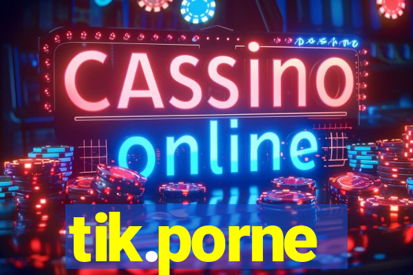 tik.porne
