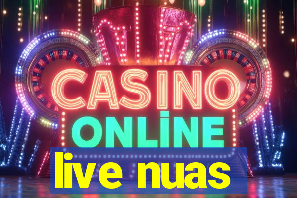 live nuas