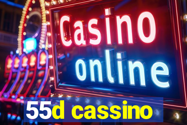 55d cassino