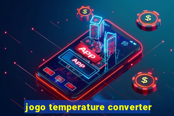 jogo temperature converter