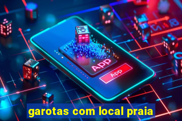 garotas com local praia